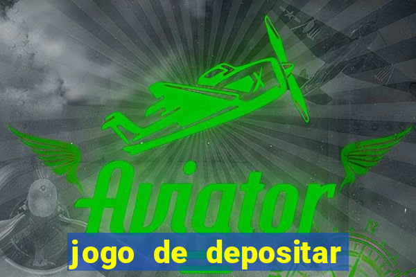 jogo de depositar 1 real