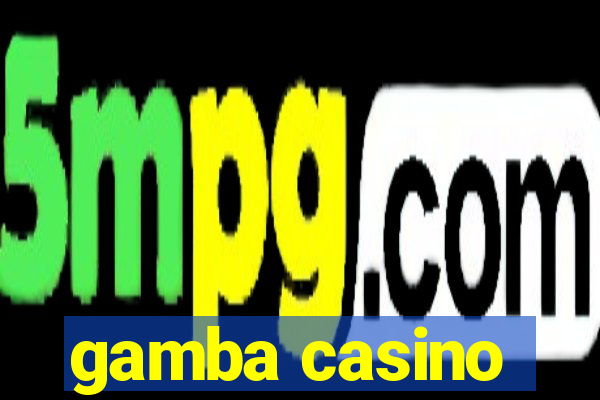 gamba casino