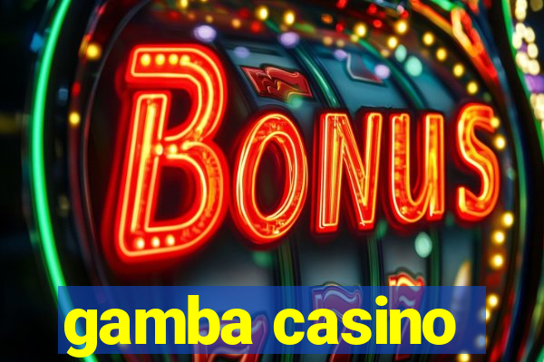 gamba casino