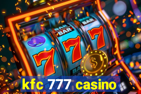 kfc 777 casino