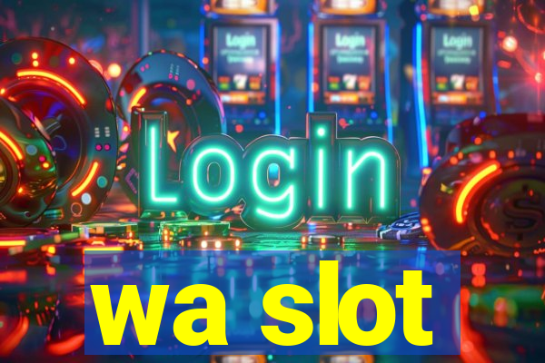 wa slot