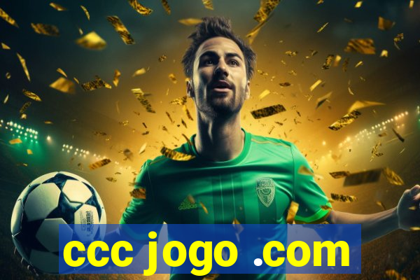 ccc jogo .com