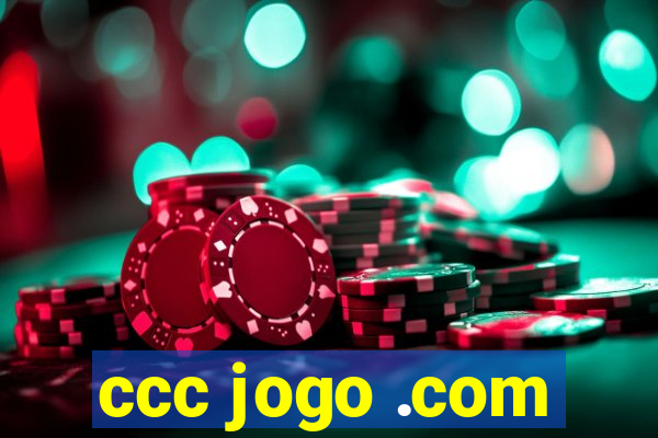 ccc jogo .com