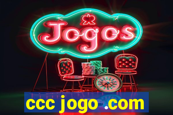 ccc jogo .com