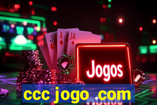 ccc jogo .com