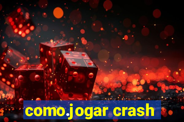 como.jogar crash