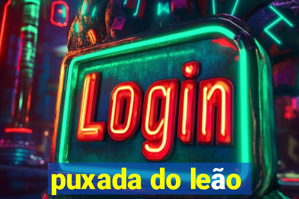 puxada do leão