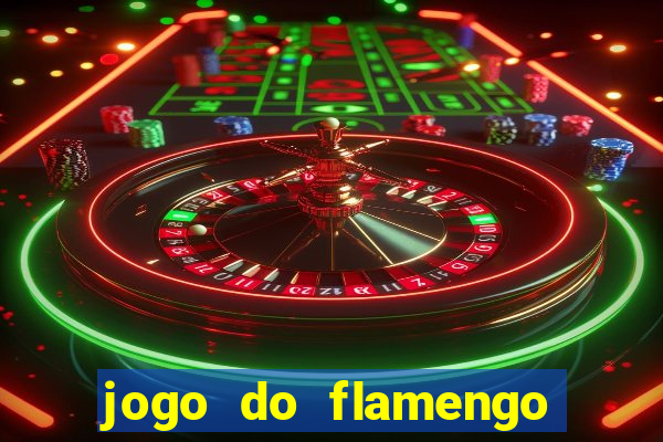 jogo do flamengo vai passar aonde hj