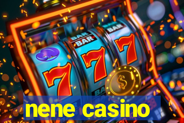 nene casino