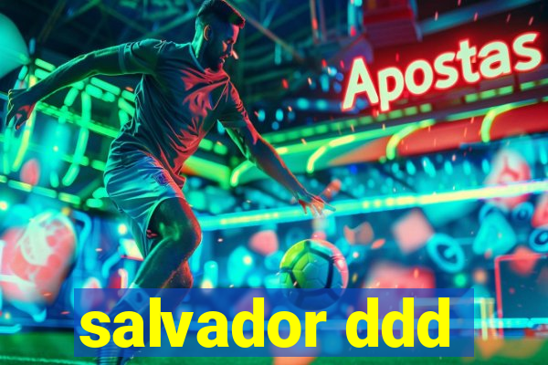 salvador ddd