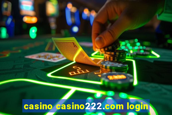 casino casino222.com login