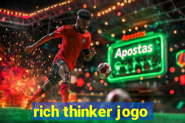 rich thinker jogo