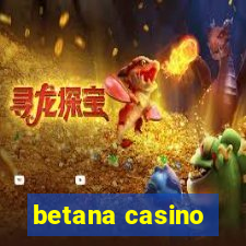 betana casino