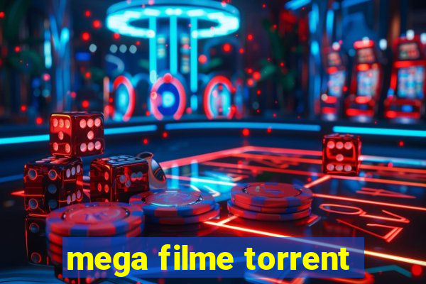 mega filme torrent