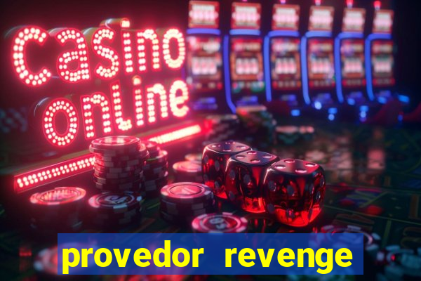 provedor revenge slots demo