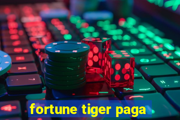 fortune tiger paga