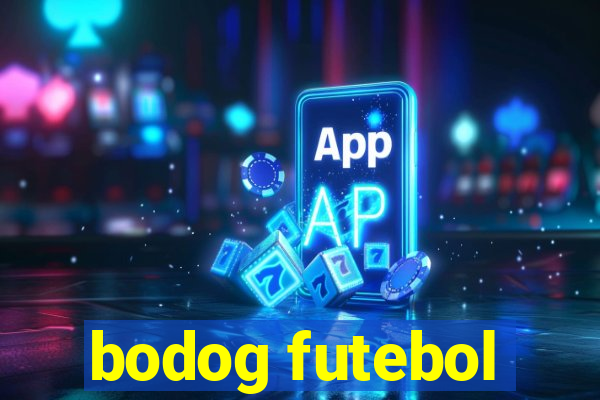 bodog futebol