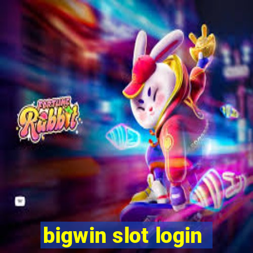 bigwin slot login