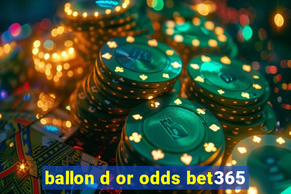 ballon d or odds bet365