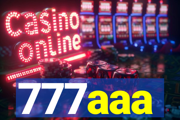 777aaa