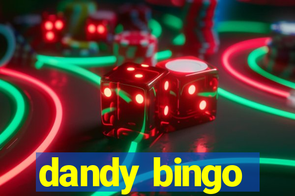 dandy bingo