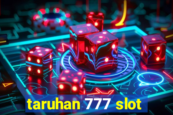 taruhan 777 slot