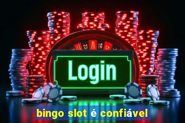 bingo slot é confiável