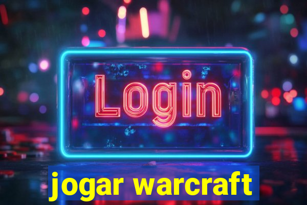 jogar warcraft