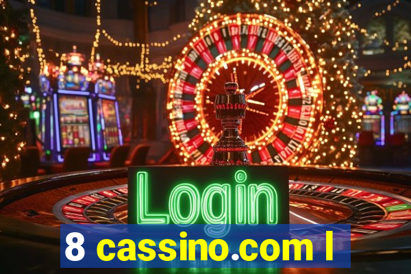 8 cassino.com l