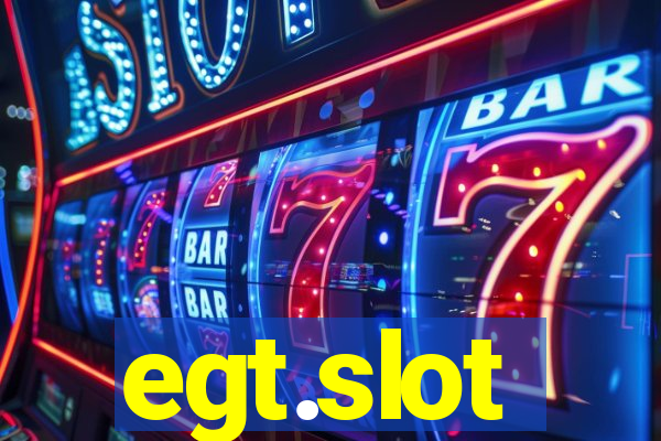 egt.slot