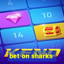 bet on sharks