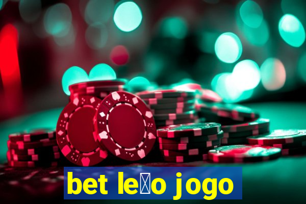 bet le茫o jogo