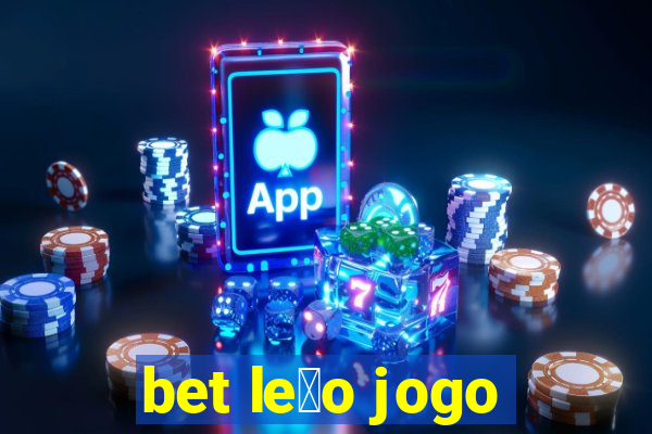 bet le茫o jogo