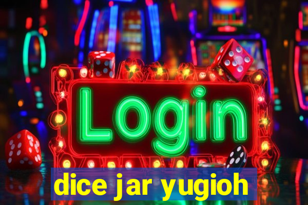 dice jar yugioh