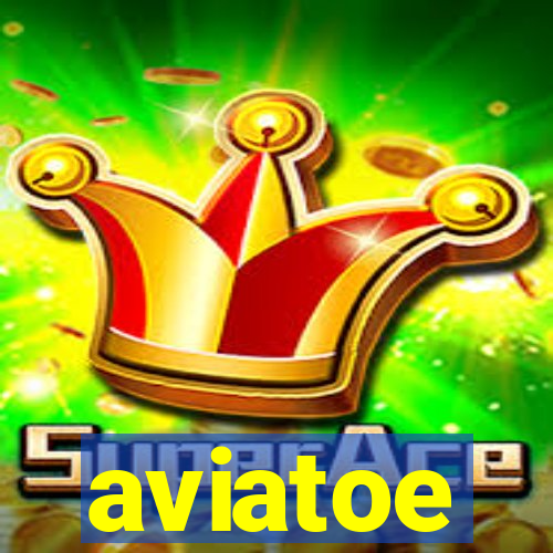 aviatoe