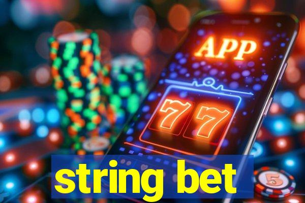 string bet