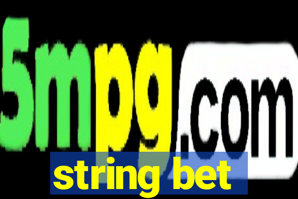 string bet