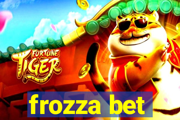 frozza bet