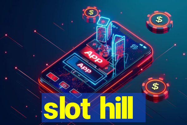 slot hill