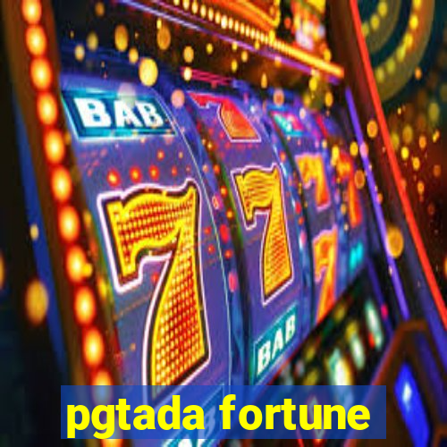 pgtada fortune