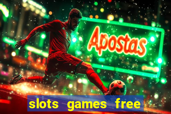 slots games free win real money online