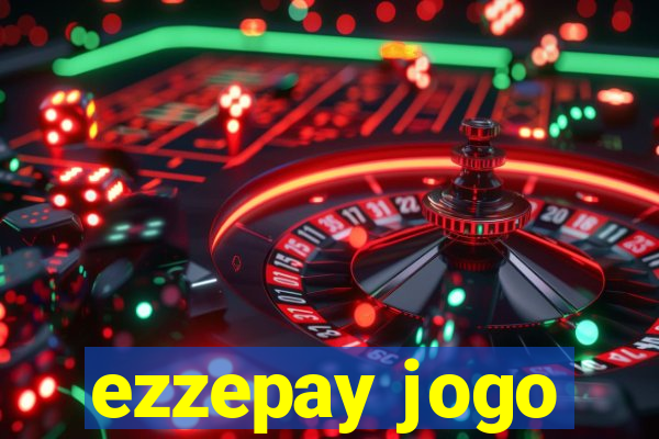 ezzepay jogo