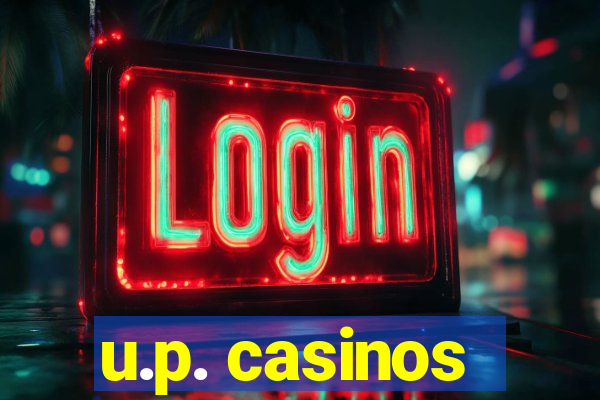 u.p. casinos