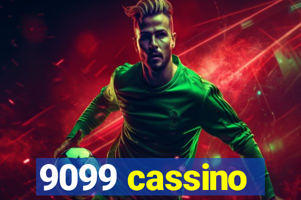 9099 cassino