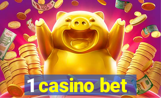 1 casino bet