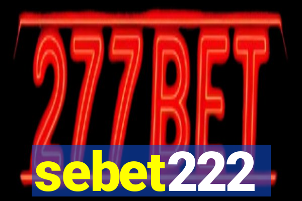 sebet222