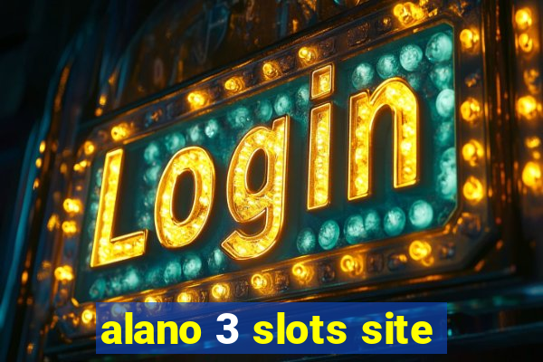 alano 3 slots site