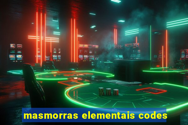 masmorras elementais codes