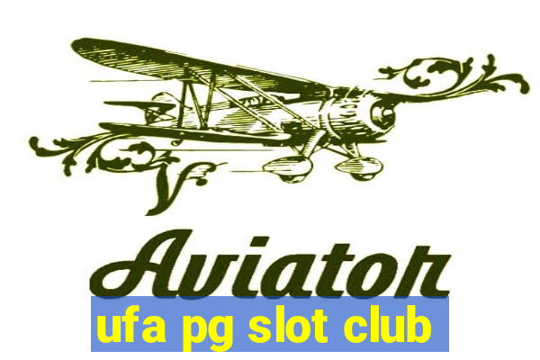 ufa pg slot club