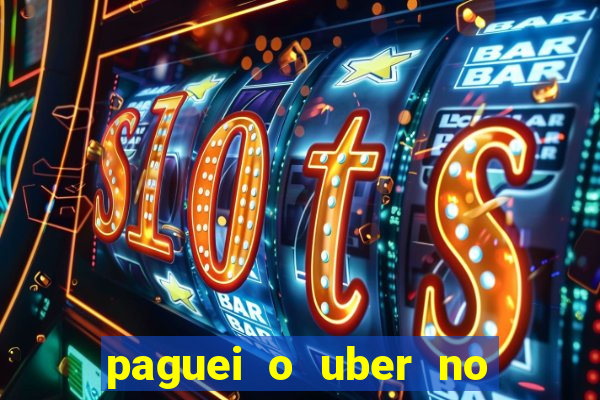 paguei o uber no pix e nao encontrou motorista